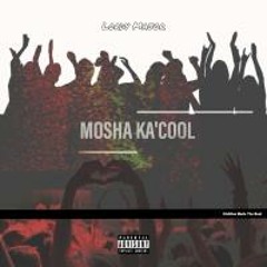Mosha Ka'Cool (Prod. By EishDee )