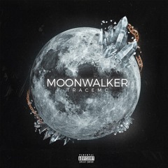 TRACEMC - MOONWALKER (prod. Spike)