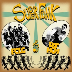 Funk Como Le Gusta e Dj Hum - SUPERFUNK
