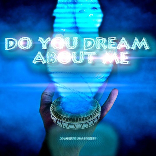 Do You Dream About Me by James F. Masters Free Listening on SoundCloud