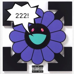 222 ! (Prod. by 222)