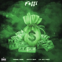 Young Thug Ft Fetty Wap & Lil Uzi Vert - Fetti (New Version)