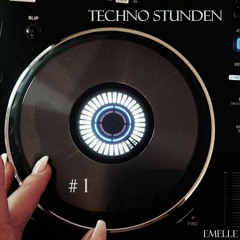 Emelle - Techno Stunden - #1