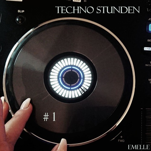 Emelle - Techno Stunden - #1