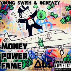 Money Power Fame - ft. okDEAZY (Prod. By DarkboyBeatz)