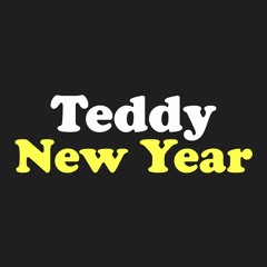 Teddy New Year - Goodbye, Baby