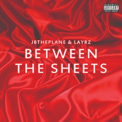 Between The Sheets Ft. Layrz (Prod By Trell Lit)