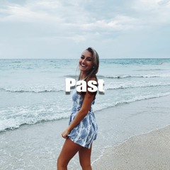 Past (Prod. BobbyDM)