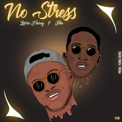 No Stress ft. Tibu (Prod. By Yung Demz)