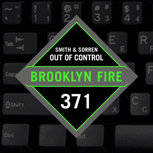 Smith & Sorren - Out Of Control [OUT NOW!!]