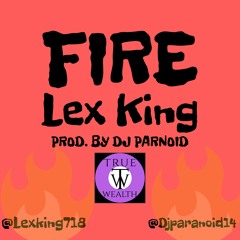 Fire - Prod. DJ PARANOID