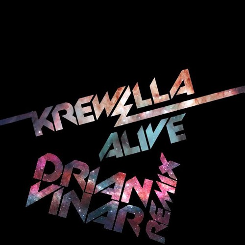 Krewella - Alive (Drian Vinar Bootleg)