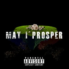 May I Prosper (prod. issabaileybeat)