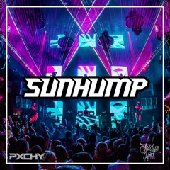Sunhump (PXCHY! & JAIDYN KERR EDIT)