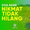 Download Ceramah Agama: Doa Agar Nikmat Tidak Hilang - Ustadz Abu Ihsan Al-Atsary, M.A. Ceramah Agama: Doa Agar Nikmat Tidak Hilang - Ustadz Abu Ihsan Al-Atsary, M.A.