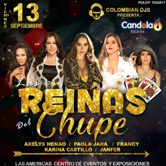 Las Reinas Del Chupe Mix (Paola Jara, Francy y Arelys Henao) -  Dj Franz Moreno (Colombian Djs)