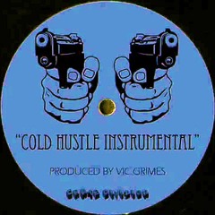 Cold Hustle instrumental (prod.Vic Grimes)