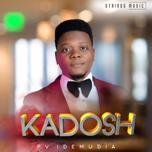 Kadosh by PV Idemudia