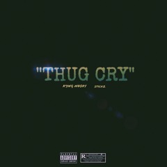 Kyng Noski x Stickz “Thug Cry”