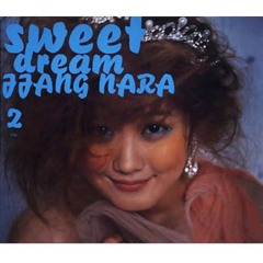 Sweet Dream - 장나라 (Jang Nara)