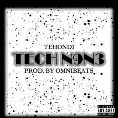 Tehondi - Tech N9ne [Free Download]