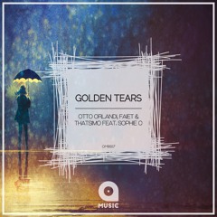 Otto Orlandi, Faiet & Thatsimo feat. Sophie C - Golden Tears