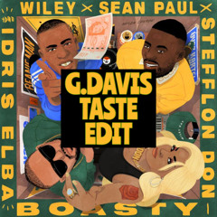 Boasty x Taste ((G. DAVIS EDIT))