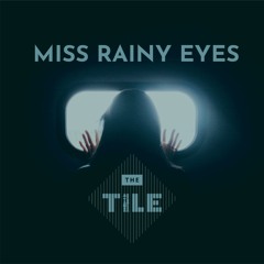 Miss Rainy Eyes (Video Version)