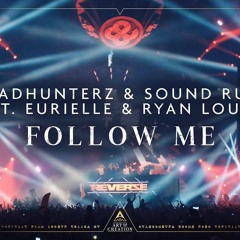 Headhunterz Sound Rush featuring Eurielle and Ryan Louder - Follow Me (Extended)