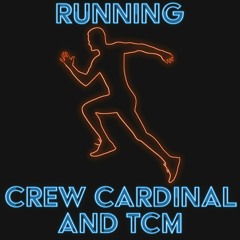 Crew Cardinal & TCM - Running