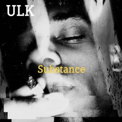 ULK - Substance