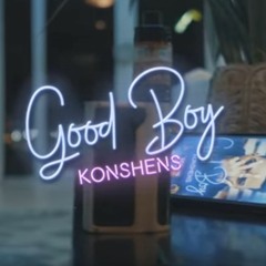 Konshens - Good Boy _ June 2019 @DANCEHALLPLUGG