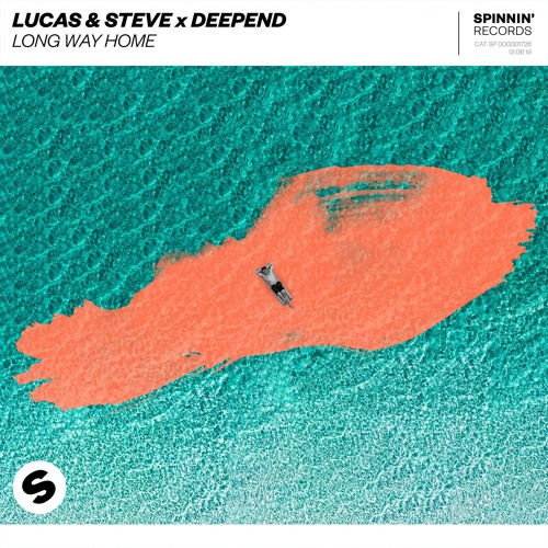 Lucas & Steve X Deepend - Long Way Home