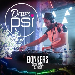 Bonkers (Dave PSI DJ Tools) - Dizzee Rascal