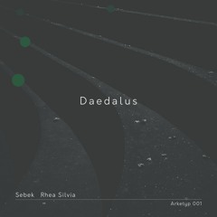Sebek & Rhea Silvia - Daedalus