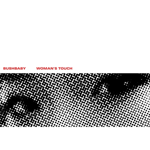 Bushbaby - Woman's Touch (STPT009X)