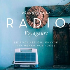 Radio Voyageurs : Départ à la dernière minute