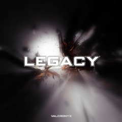 Valcronyx - Legacy