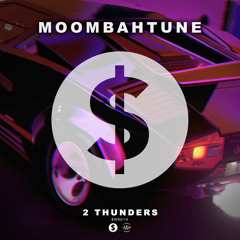 2 Thunders - MoombahTune