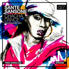 Sante Sansone - ChaCha Dance (Sean Guillermo Edit)