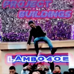 Lambo4oe - Project Buildings  Prod (johnny Cash)