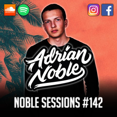 Reggaeton Mix 2019 | Noble Sessions #142 by Adrian Noble