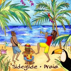 Sideglide - Praia (Original Mix) [Free Download]