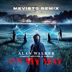 Alan Walker - On My Way (Mevisto Bootleg)