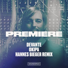 Premiere: DeVante - Okipa (Hannes Bieger Remix) [Kognitiv]