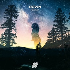 Froba - Down (Free Download)