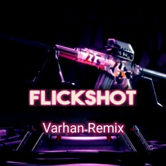 Weird Genius - Flickshot (Varhan Remix)#FlickshotRemix