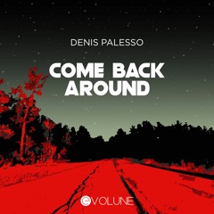 Denis Palesso - Come Back Around