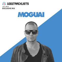 MOGUAI - 1001Tracklists Exclusive Mix