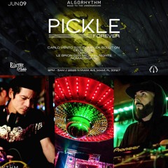 Le Brion & Michael Nighte - PICKLE FOREVER - ALGORHYTHM - 6/09/19